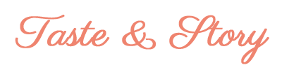 Taste & Story