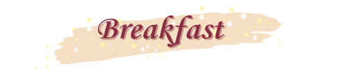 Breakfast