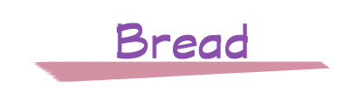 Bread